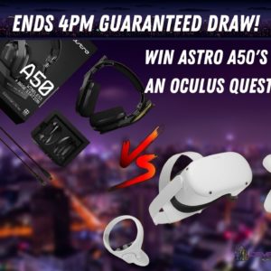 Win Astro A50's on a platform of your choice or an Oculus Quest 2 128gb!